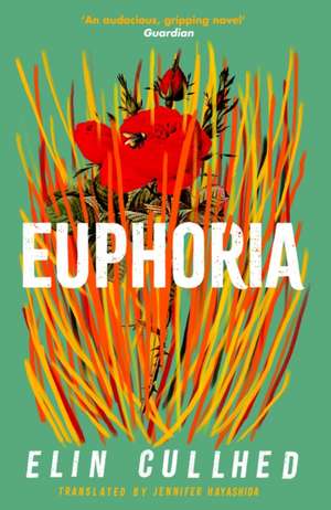 Euphoria de Elin Cullhed