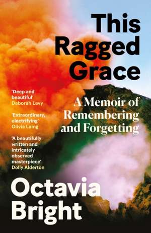 This Ragged Grace de Octavia Bright