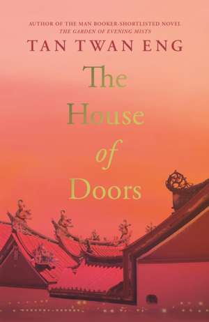 The House of Doors de Tan Twan Eng