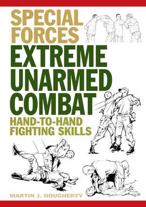 Extreme Unarmed Combat de Martin J Dougherty