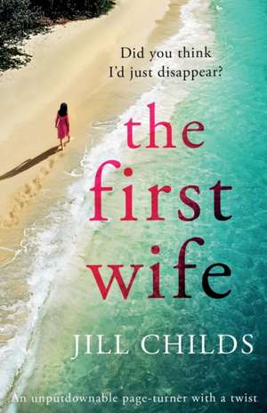 The First Wife de Jill Childs