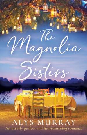 The Magnolia Sisters de Alys Murray