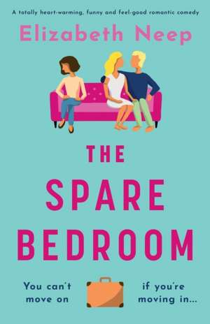 The Spare Bedroom de Elizabeth Neep