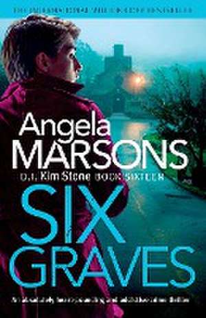 Six Graves de Angela Marsons