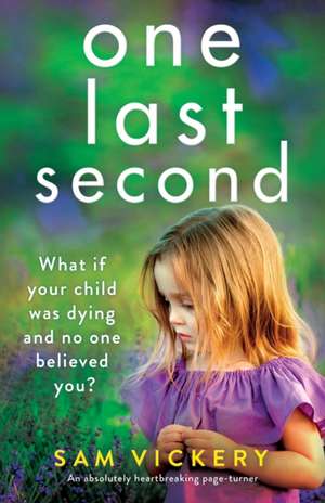 One Last Second de Sam Vickery