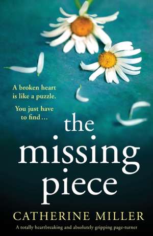 The Missing Piece de Catherine Miller