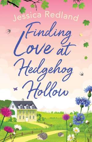 Finding Love at Hedgehog Hollow de Jessica Redland