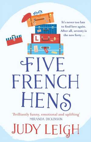 Five French Hens de Judy Leigh