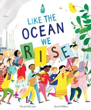 Like the Ocean We Rise de Sarah Wilkins