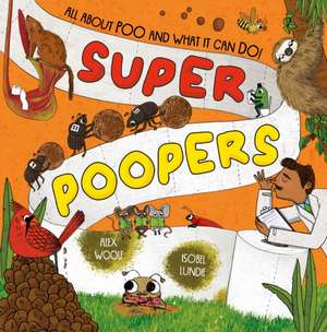 Super Poopers de Alex Woolf