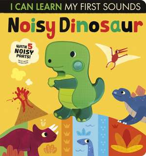 Noisy Dinosaur de Lauren Crisp