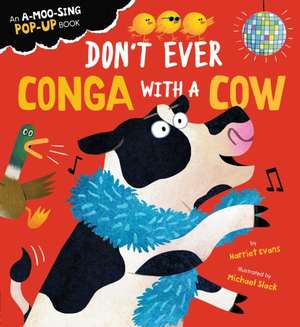 Don't Ever Conga with a Cow de Harriet Evans