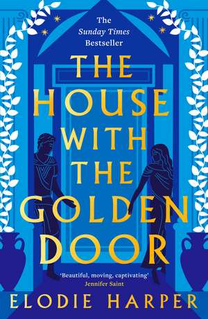 The House With the Golden Door de Elodie Harper