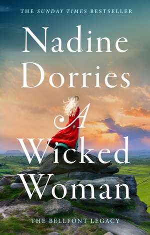 A Wicked Woman de Nadine Dorries