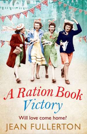 A Ration Book Victory de Jean Fullerton