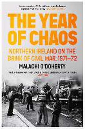 The Year of Chaos de Malachi O'Doherty