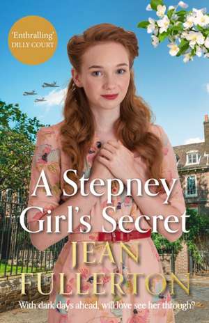 A Stepney Girl's Secret de Jean Fullerton