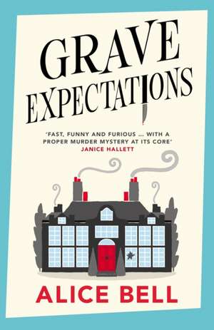 Grave Expectations de Alice Bell