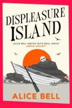 Displeasure Island de Alice Bell