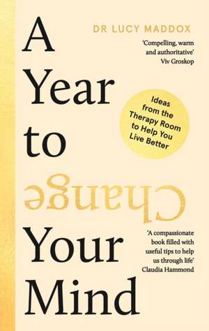 A Year to Change Your Mind de Lucy Maddox