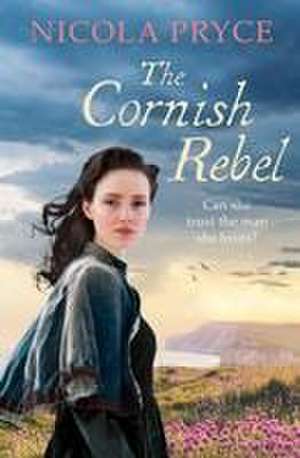 The Cornish Rebel de Nicola Pryce