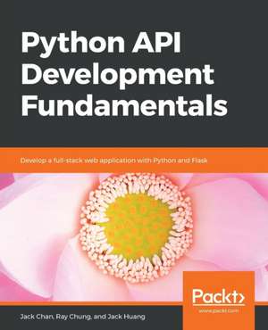 Python API Development Fundamentals de Jack Chan