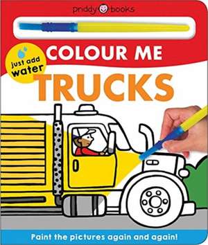 Colour Me: Trucks de Priddy Books