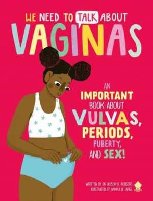 We Need to Talk About Vaginas de Allison K. Rodgers