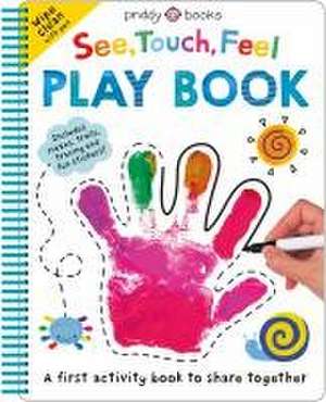 See, Touch, Feel: Play Book de Priddy Books