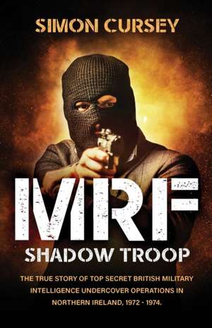 MRF Shadow Troop de Simon Cursey