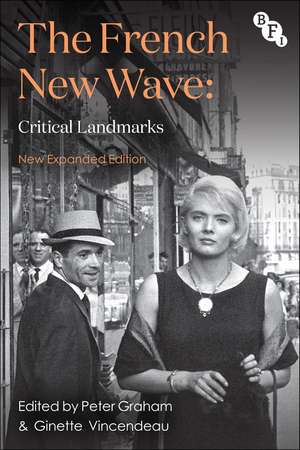 The French New Wave: Critical Landmarks de Peter Graham