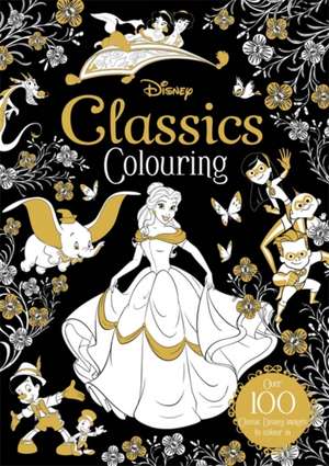 Disney Classics Colouring de Walt Disney