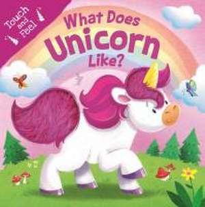 What Does Unicorn Like? de Igloobooks