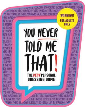 You Never Told Me That! de Igloobooks