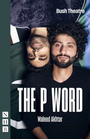 The P Word de Waleed Akhtar