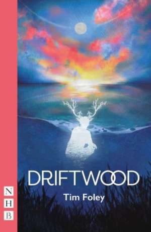 Driftwood de Tim Foley