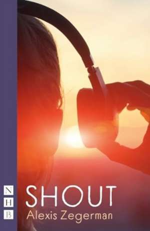 Shout de Alexis Zegerman