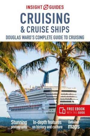 Insight Guides Cruising & Cruise Ships 2024 (Cruise Guide with Free eBook) de Insight Guides