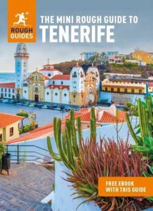 The Mini Rough Guide to Tenerife: Travel Guide with eBook de Rough Guides