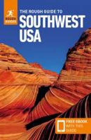 The Rough Guide to Southwest Usa: Travel Guide with eBook de Rough Guides