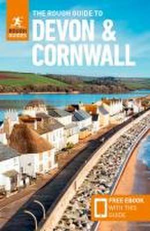 The Rough Guide to Devon & Cornwall: Travel Guide with eBook de Rough Guides