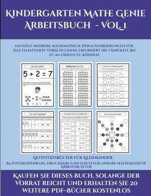 Aktivitätsbücher für Kleinkinder (Kindergarten Mathe Genie Arbeitsbuch - VOL. 1) de Jessica Windham