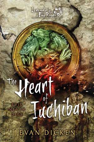 The Heart of Iuchiban: A Legend of the Five Rings Novel de Evan Dicken