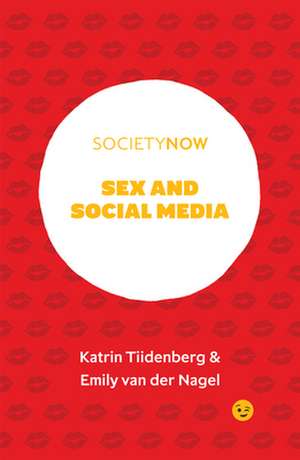 Sex and Social Media de Katrin Tiidenberg