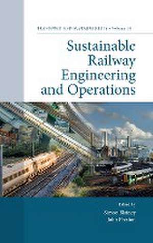 Sustainable Railway Engineering and Operations de Simon Blainey