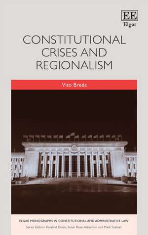 Constitutional Crises and Regionalism de Vito Breda