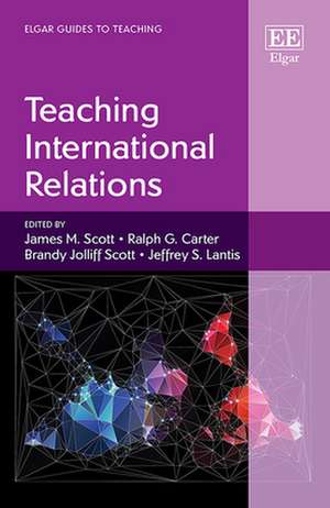 Teaching International Relations de James M. Scott