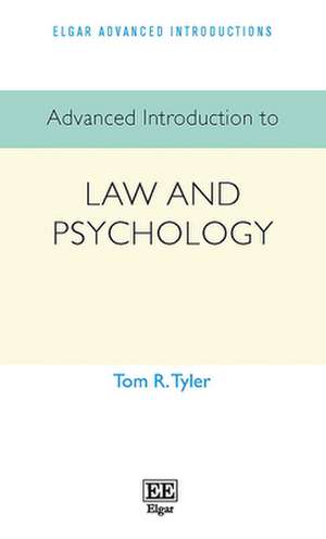 Advanced Introduction to Law and Psychology de Tom R. Tyler