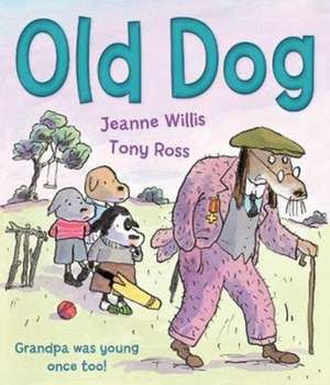 Old Dog de Jeanne Willis