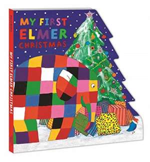 My First Elmer Christmas (Board Book) de David McKee